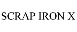 SCRAP IRON X trademark