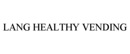 LANG HEALTHY VENDING trademark