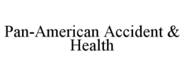 PAN-AMERICAN ACCIDENT & HEALTH trademark