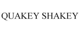 QUAKEY SHAKEY trademark
