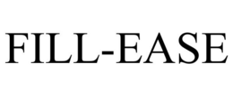FILL-EASE trademark