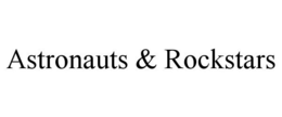 ASTRONAUTS & ROCKSTARS trademark