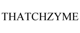THATCHZYME trademark