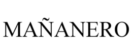 MAÑANERO trademark