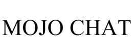 MOJO CHAT trademark