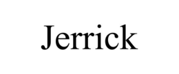JERRICK trademark