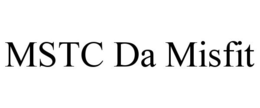 MSTC DA MISFIT trademark