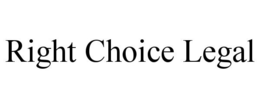 RIGHT CHOICE LEGAL trademark