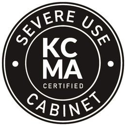 KCMA CERTIFIED · SEVERE USE · CABINET trademark