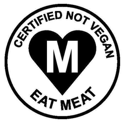 CERTIFIED NOT VEGAN M EAT MEAT trademark