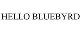 HELLO BLUEBYRD trademark