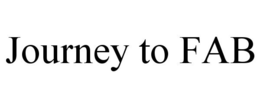 JOURNEY TO FAB trademark