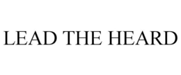 LEAD THE HEARD trademark
