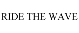 RIDE THE WAVE trademark