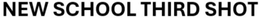 NEW SCHOOL THIRD SHOT trademark
