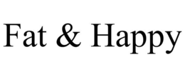 FAT & HAPPY trademark