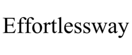 EFFORTLESSWAY trademark