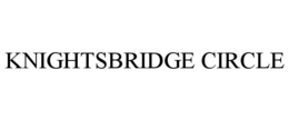 KNIGHTSBRIDGE CIRCLE trademark