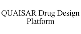 QUAISAR DRUG DESIGN PLATFORM trademark