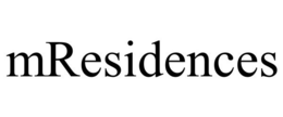 MRESIDENCES trademark