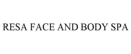 RESA FACE AND BODY SPA trademark