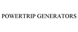 POWERTRIP GENERATORS trademark