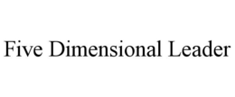 FIVE DIMENSIONAL LEADER trademark