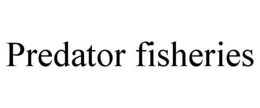 PREDATOR FISHERIES trademark