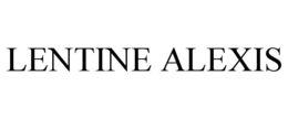 LENTINE ALEXIS trademark