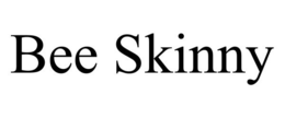 BEE SKINNY trademark