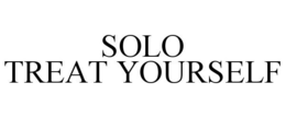 SOLO TREAT YOURSELF trademark