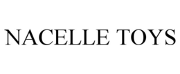NACELLE TOYS trademark