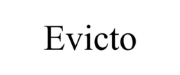EVICTO trademark