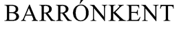 BARRÓNKENT trademark