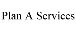 PLAN A SERVICES trademark