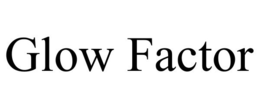 GLOW FACTOR trademark
