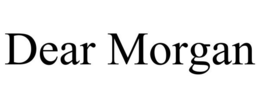 DEAR MORGAN trademark
