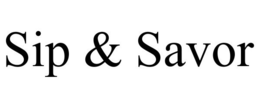 SIP & SAVOR trademark