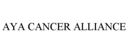 AYA CANCER ALLIANCE trademark