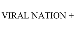 VIRAL NATION + trademark