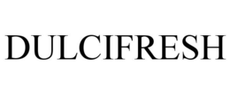 DULCIFRESH trademark