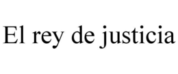 EL REY DE JUSTICIA trademark