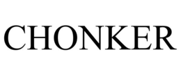 CHONKER trademark