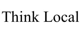 THINK LOCAL trademark