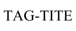 TAG-TITE trademark