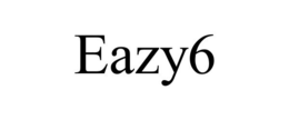 EAZY6 trademark