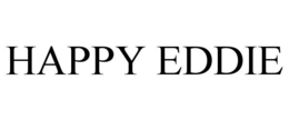 HAPPY EDDIE trademark