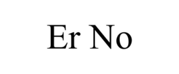 ER NO trademark