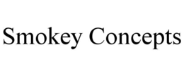 SMOKEY CONCEPTS trademark