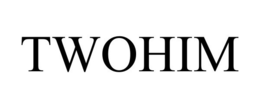 TWOHIM trademark